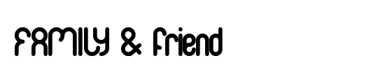 FAMILY & friend