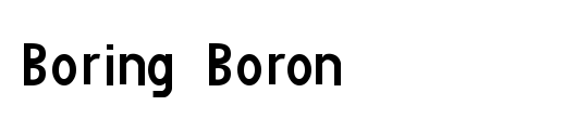 Boring Boron