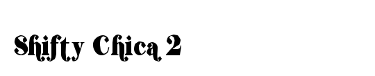 Shifty Chica 2