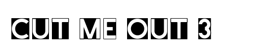 Cut Me Out 3