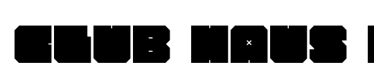CLUB HAUS FONT Copyright (c) 2009 by Billy Argel. All rights reserved.