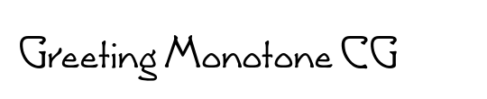 Greeting Monotone CG