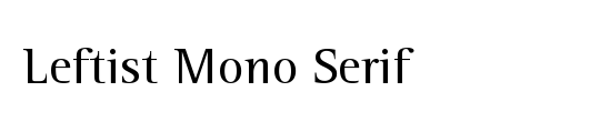 Leftist Mono Serif