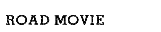 ROAD MOVIE