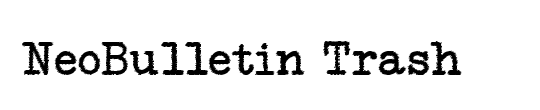 NeoBulletin Trash