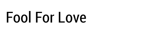 Fool For Love