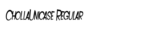ChollaUnicase