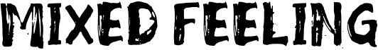 Mixed Feeling
