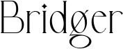 Bridger