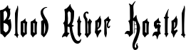 Blood River Hostel